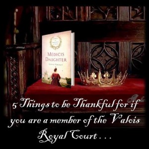 Five Things for Members of the Valois Royal Court to Be Thankful for This Season